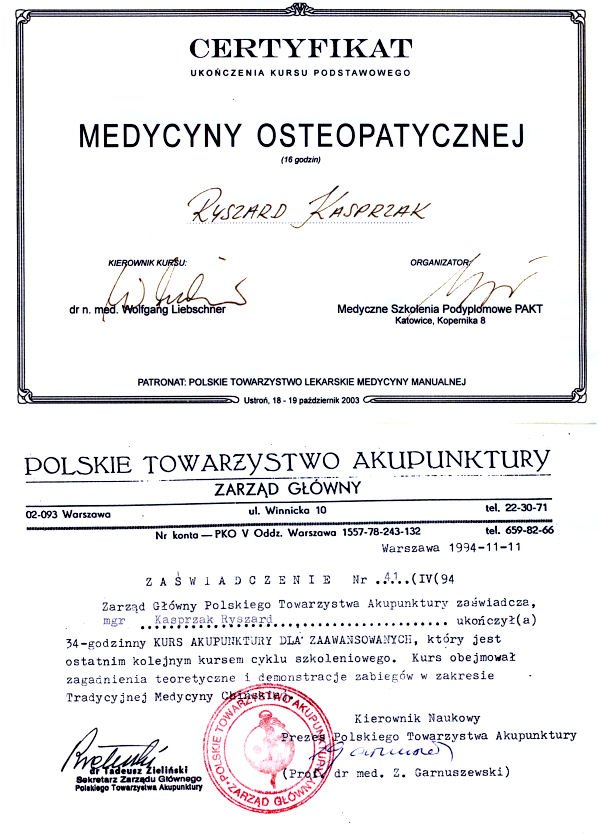 Certyfikat ukończenia kursu Medycyny Osteopatycznej oraz zaświadczenie Polskiego Towarzystwa Akupunktury